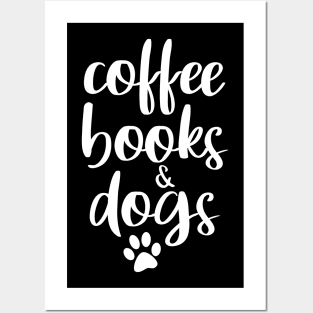 coffee, books and dogs Posters and Art